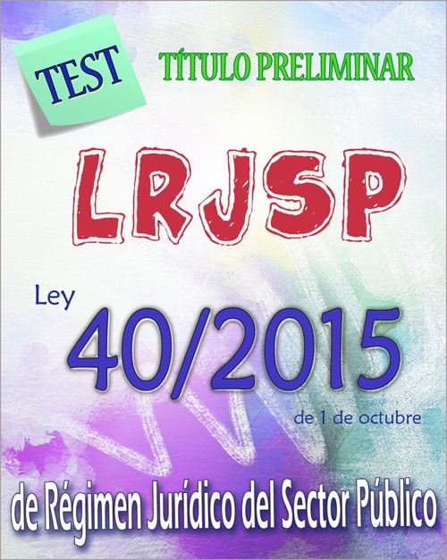 test titulo preliminar ley 40/2015, de 1 de octubre, de Régimen Jurídico del Sector Público pdf