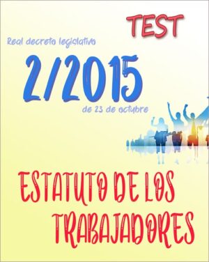test estatuto trabajadores, real decreto legislativo 2/2015 (PDF)