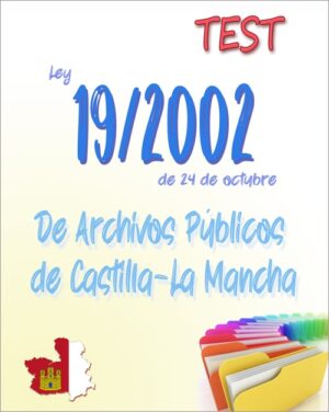 Test Ley 19/2002, de Archivos Públicos de Castilla-La Mancha PDF