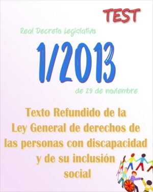 test rdleg1/2013, Texto Refundido de la Ley General de derechos de las personas con discapacidad y de su inclusión social