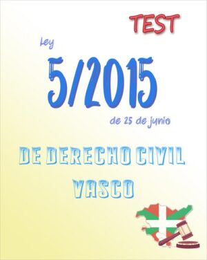 test Ley 5/2015, de Derecho Civil Vasco