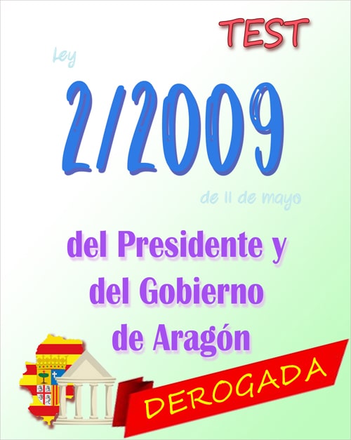 test Ley 2/2009, del Presidente y del Gobierno de Aragón