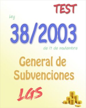 test Ley 38/2003, General de Subvenciones