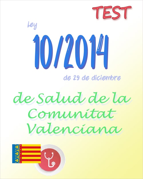 test Ley 10/2014, de Salud de la Comunitat Valenciana