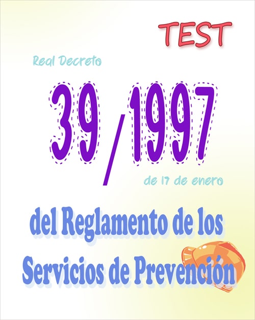 test Real Decreto 39/1997, Reglamento de los Servicios de Prevención