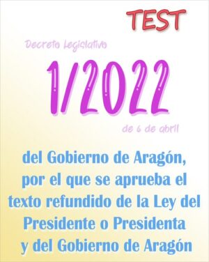 test Decreto Legislativo 1/2022, de 6 de abril, del Gobierno de Aragón