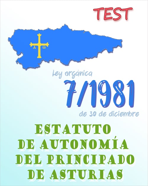 test de la ley orgánica 7/1981, Estatuto de Autonomía Principado de Asturias