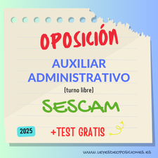 OPOSICIÓN Auxiliar Administrativo SESCAM – Libre - 2025