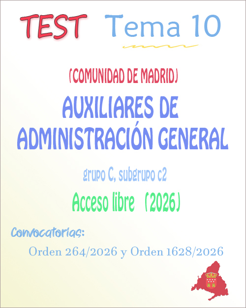test Tema 10 - Auxiliar Administrativo Madrid test Tema 10 - Auxiliar Administrativo Madrid