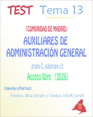 test Tema 13 - Auxiliar Administrativo Madrid