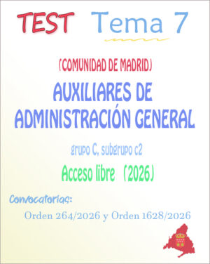 test Tema 7 - Auxiliar Administrativo Madrid